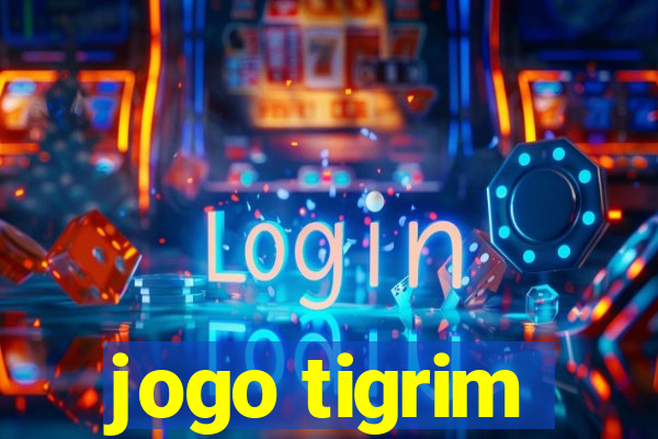 jogo tigrim